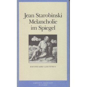 Beispielbild fr Die Melancholie im Spiegel : Baudelaire-Lektren. Gedichte Franzs.-Dtsch. zum Verkauf von Smartbuy