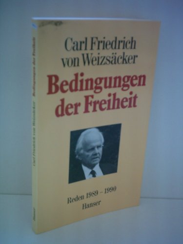 Beispielbild fr Bedingungen der Freiheit: Reden und Aufstze 1989-1990 zum Verkauf von medimops