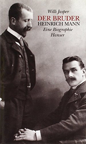 Imagen de archivo de Der Bruder, Heinrich Mann: Eine Biographie a la venta por ThriftBooks-Dallas