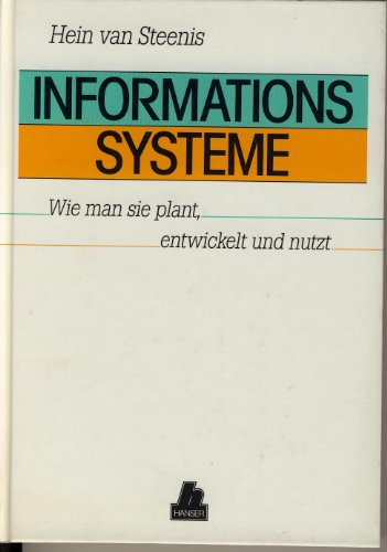 Stock image for Informationssysteme, wie man sie plant, entwickelt und nutzt for sale by medimops