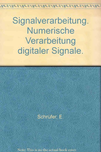 Stock image for Signalverarbeitung: Numerische Verarbeitung digitaler Signale for sale by medimops