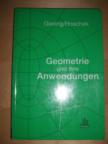 9783446165762: Geometrie und ihre Anwendungen