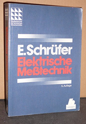 Stock image for Elektrische Messtechnik. Messung elektrischer und nichtelektrischer Grssen for sale by medimops