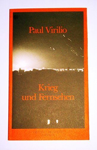 Krieg und Fernsehen. (9783446172524) by Virilio, Paul