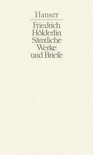 Sämtliche Werke und Briefe in drei Bänden. - Band III : Quellenverzeichnisse, Varianten und Erläuterungen, Dokumente, Kommentiertes, Namensverzeichnis, Zeittafel, Auswahlbibliographie, Alphabetisches Werkverzeichnis. - - Friedrich Hölderlin / Michael Knaupp (Hg.)