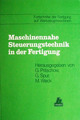 Stock image for Maschinennahe Steuerungstechnik in der Fertigung for sale by medimops