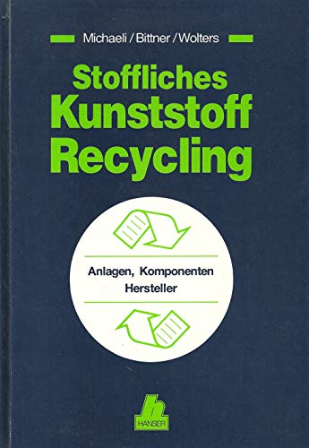 Stock image for Stoffliches Kunststoff-Recycling for sale by Buchpark