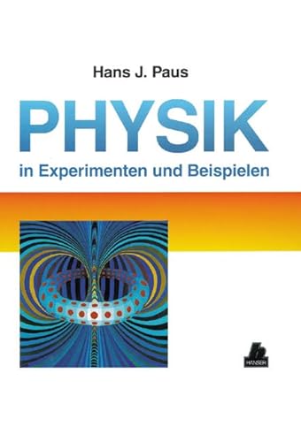 Physik in Experimenten und Beispielen 9783446173712  ZVAB