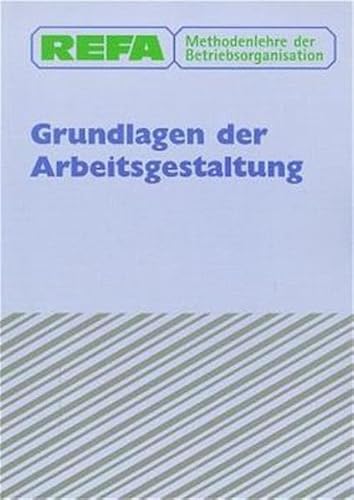 Beispielbild fr REFA. Methodenlehre der Betriebsorganisation. Grundlagen der Arbeitsgestaltung. zum Verkauf von Buchpark