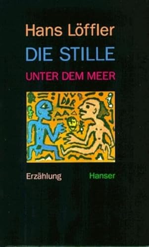 9783446174030: Die Stille unter dem Meer: Erzählung (German Edition)