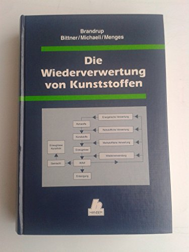 Beispielbild fr Die Wiederverwertung von Kunststoffen zum Verkauf von Ammareal