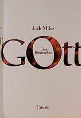 9783446174146: Gott: Eine Biographie by Miles, Jack; Pfeiffer, Martin