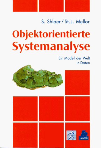 Beispielbild fr Objektorientierte Systemanalyse : Ein Modell der Welt in Daten zum Verkauf von Buchpark