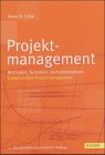 Projektmanagement : Methoden, Techniken, Verhaltensweisen. - Litke, Hans-Dieter