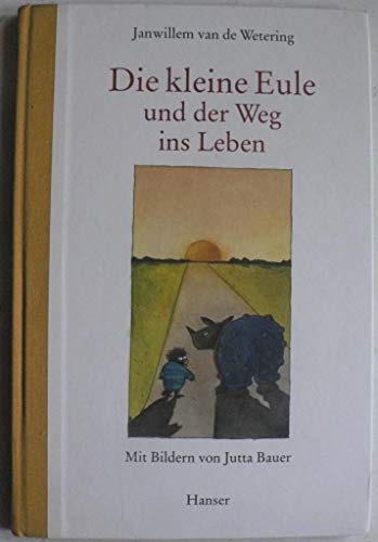 Imagen de archivo de Die kleine Eule und der Weg ins Leben. a la venta por Books From California