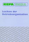 REFA Methodenlehre der Betriebsorganisation, Lexikon der Betriebsorganisation