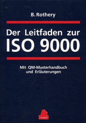 Stock image for Der Leitfaden zur ISO 9000: Mit QM-Musterhandbuch und Erluterungen for sale by medimops