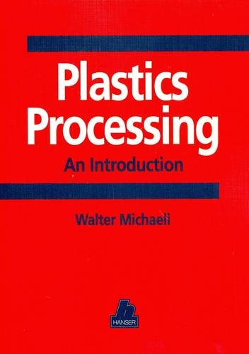 9783446175723: Plastics Processing: An Introduction