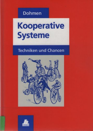 Kooperative Systeme : Techniken und Chancen / Wilfried Dohmen