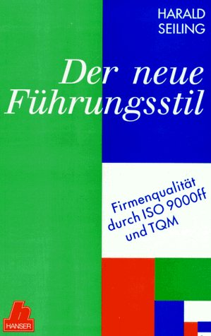 Beispielbild fr Der neue Fhrungsstil: Firmenqualitt durch ISO 9000 ff und TQM zum Verkauf von Versandantiquariat Felix Mcke