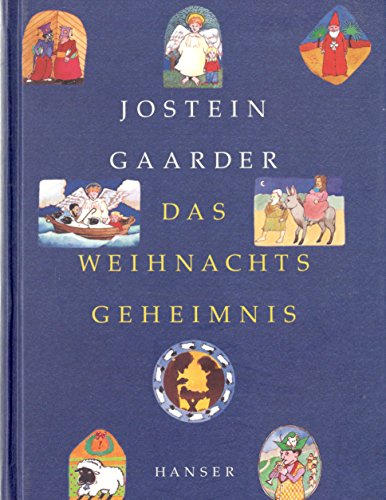 Stock image for Das Weihnachtsgeheimnis Gaarder, Jostein; Wells, Rosemary and Haefs, Gabriele for sale by tomsshop.eu