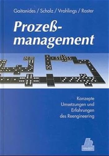 Stock image for Prozemanagement: Konzepte, Umsetzungen und Erfahrungen des Reengineering for sale by medimops