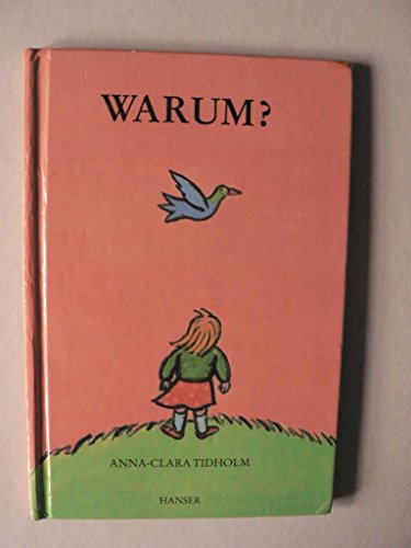 Warum? [Neubuch] - Tidholm, Anna-Clara und Anu Stohner