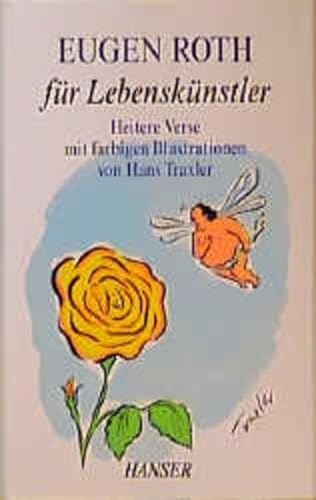 Eugen Roth für Lebenskünstler. Heitere Verse mit Bildern [farbigen Illustrationen] von Hans Traxler.