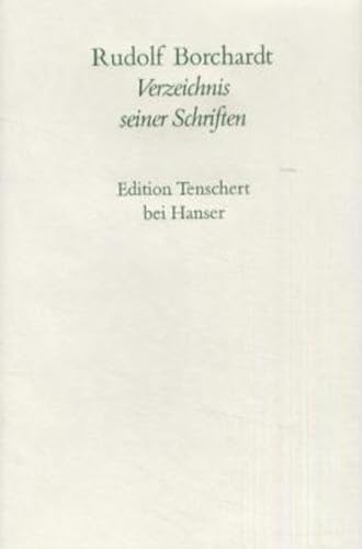 Rudolf Borchardt, Verzeichnis seiner Schriften (German Edition) (9783446180338) by GruÌˆninger, Ingrid