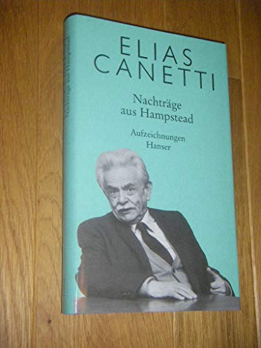 Beispielbild fr Nachtrge aus Hampstead. Aus den Aufzeichnungen 1954 - 1971. zum Verkauf von Antiquariat & Verlag Jenior