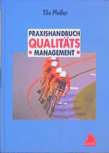 Beispielbild fr Praxishandbuch Qualittsmanagement zum Verkauf von Norbert Kretschmann