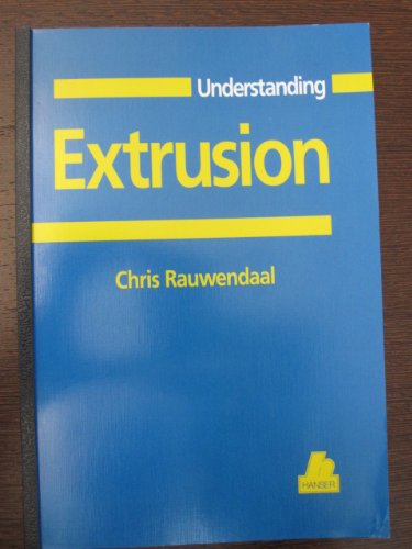 9783446181632: Understanding Extrusion