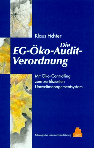 Beispielbild fr Die EG-ko-Audit-Verordnung Mit ko-Controlling zum zertifizierten Umweltmanagementsystem zum Verkauf von Antiquariat Bookfarm