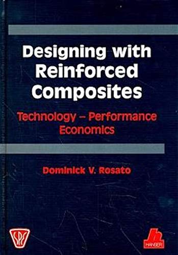 9783446182547: Designing with Reinforced Composites: Technology, Performance, Economics