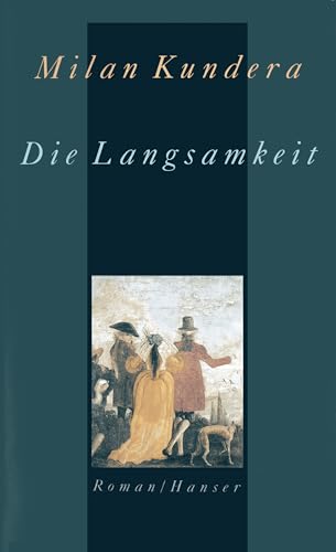 Die Langsamkeit,