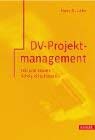 Beispielbild fr DV - Projektmanagement. zum Verkauf von Ammareal