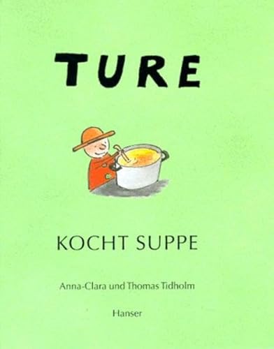 Imagen de archivo de Ture kocht Suppe a la venta por medimops
