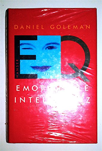 Emotionale Intelligenz Daniel Goleman. Aus dem Amerikan. von Friedrich Griese - Daniel Goleman und Friedrich Griese