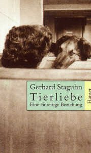 Stock image for Tierliebe. Eine einseitige Beziehung. for sale by Schueling Buchkurier