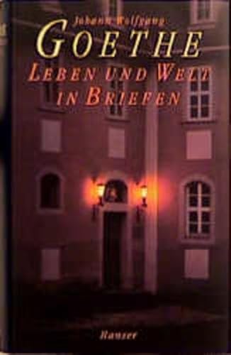 Beispielbild fr Goethe - Leben und Welt in Briefen zum Verkauf von Hylaila - Online-Antiquariat