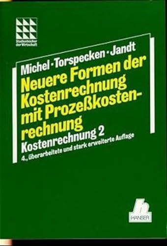 Stock image for Neuere Formen der Kostenrechnung mit Prozekostenrechnung. : Neuere Formen for sale by Buchpark