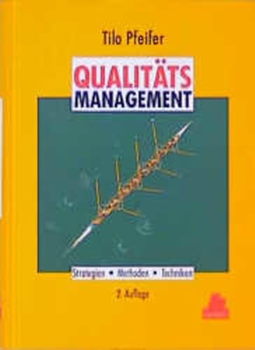 Qualitätsmanagement Strategien, Methoden, Techniken