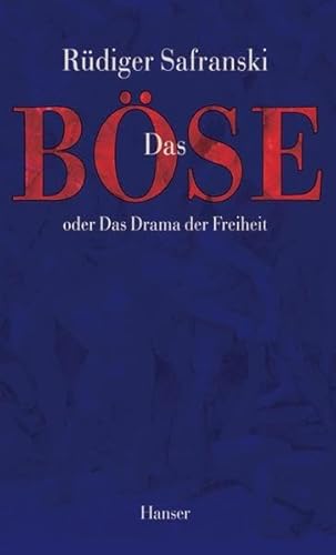 Imagen de archivo de Das Bo?se, oder, Das Drama der Freiheit (German Edition) a la venta por Irish Booksellers