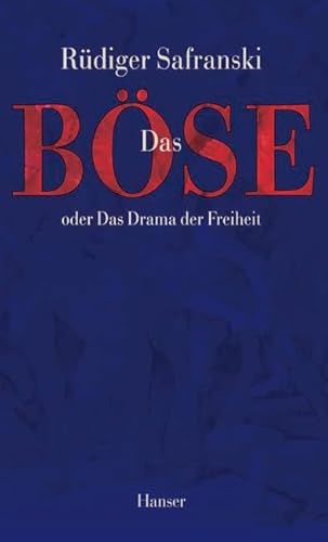 Stock image for Das Bo se, oder, Das Drama der Freiheit (German Edition) for sale by dsmbooks