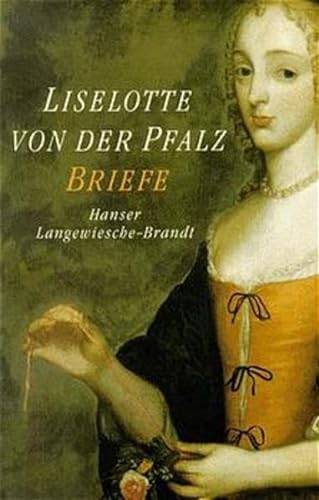 Liselotte von der Pfalz Briefe