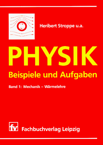 Beispielbild für Physik, Beispiele und Aufgaben, Bd.1, Mechanik, Wärmelehre zum Verkauf von medimops