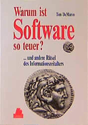 Stock image for Warum ist Software so teuer? . und andere Rtsel des Informationszeitalters for sale by medimops