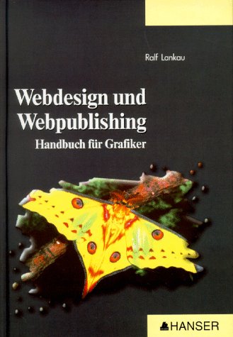 Stock image for Webdesign und Webpublishing. Handbuch fr Grafiker for sale by medimops