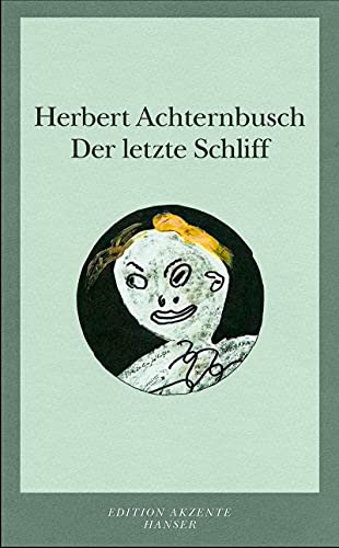 Der letzte Schliff - Herbert Achternbusch