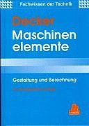 9783446191945: Maschinenelemente. Gestaltung und Berechnung